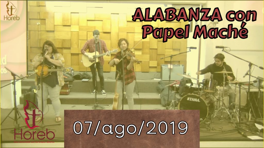 Alabanza con Papel Maché | 07/ago/2019