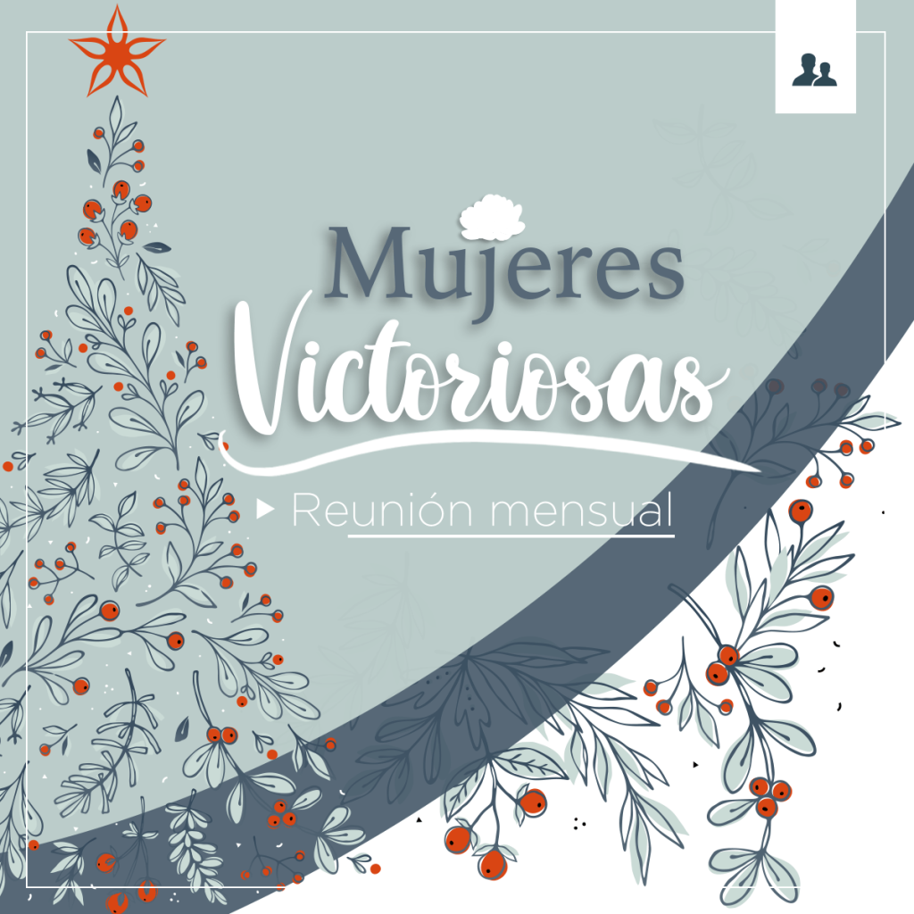 Mujeres Victoriosas - 11/dic/2021