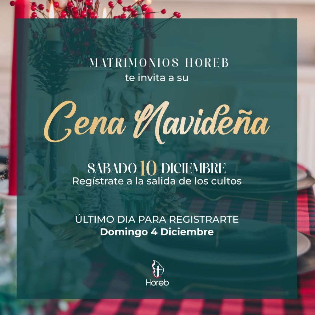 Cena Navideña (Matrimonios Horeb) – 10/12/2022 – 6:00 pm